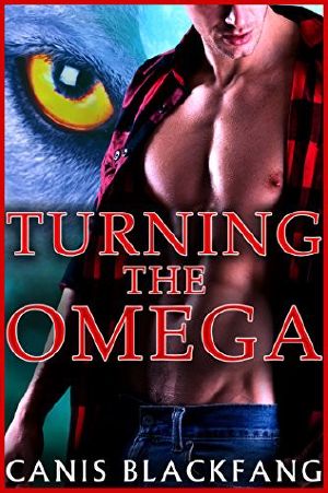 [Omegas Rough and Ready 03] • TURNING the OMEGA